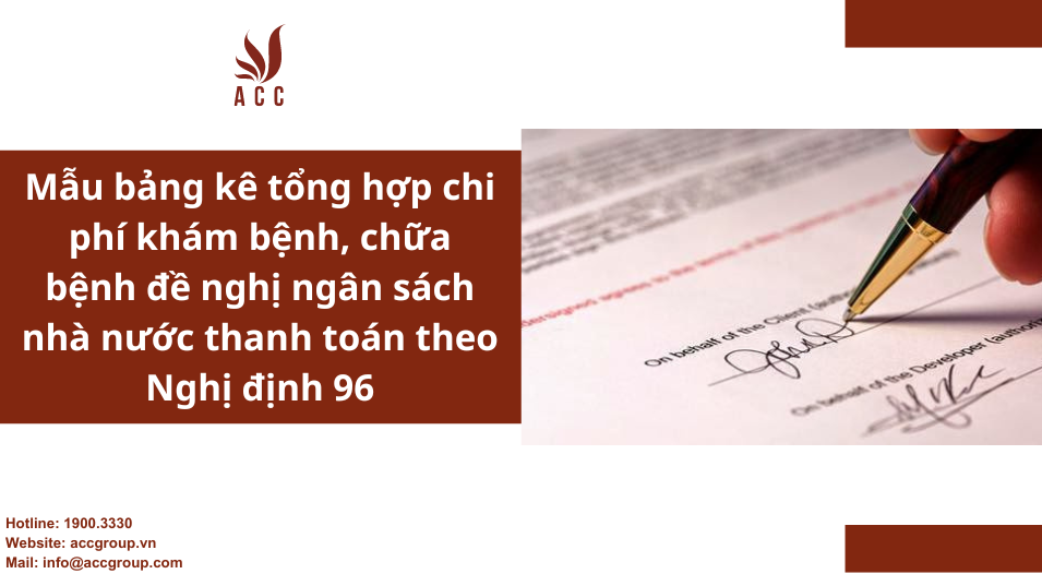 Mẫu bảng kê tổng hợp chi phí khám bệnh, chữa bệnh đề nghị ngân sách nhà nước thanh toán theo Nghị định 96