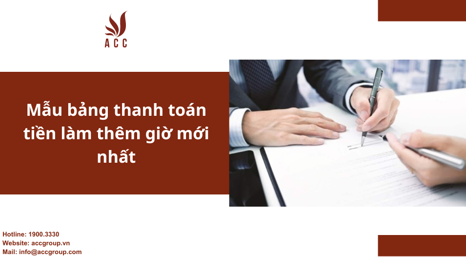 Mẫu bảng thanh toán tiền làm thêm giờ mới nhất