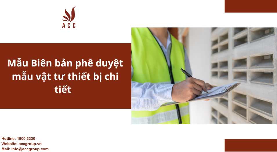 Mẫu Biên bản phê duyệt mẫu vật tư thiết bị chi tiết
