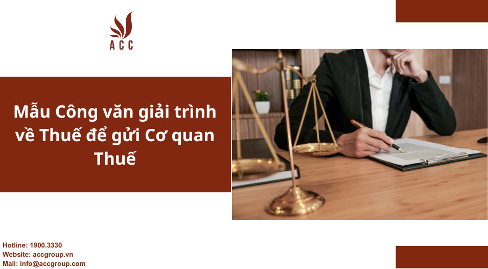 Mẫu Công văn giải trình về Thuế để gửi Cơ quan Thuế