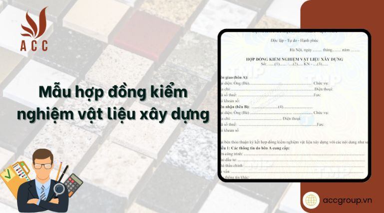 Mẫu hợp đồng kiểm nghiệm vật liệu xây dựng