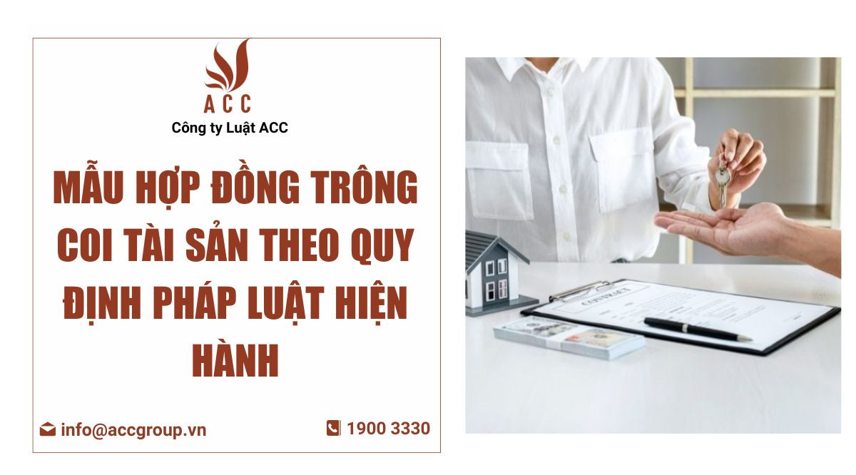 Mẫu hợp đồng trông coi tài sản theo quy định pháp luật hiện hành