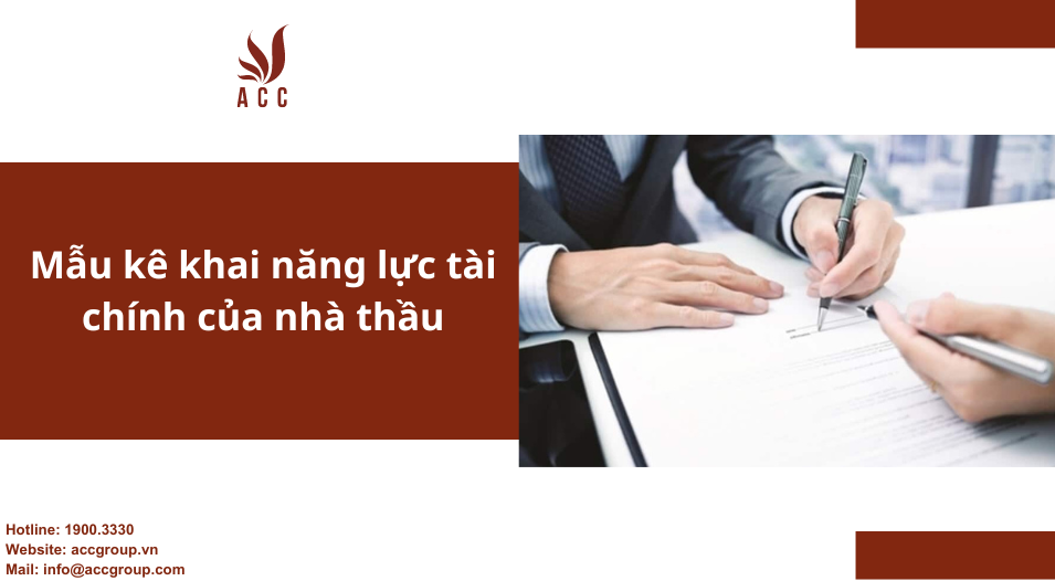 Mẫu kê khai năng lực tài chính của nhà thầu