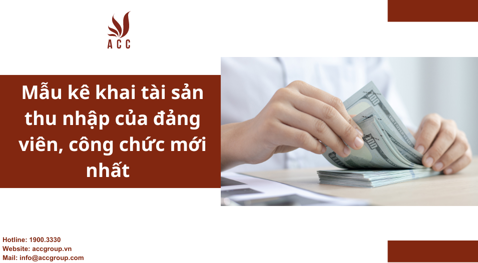 Mẫu kê khai tài sản thu nhập của đảng viên, công chức mới nhất