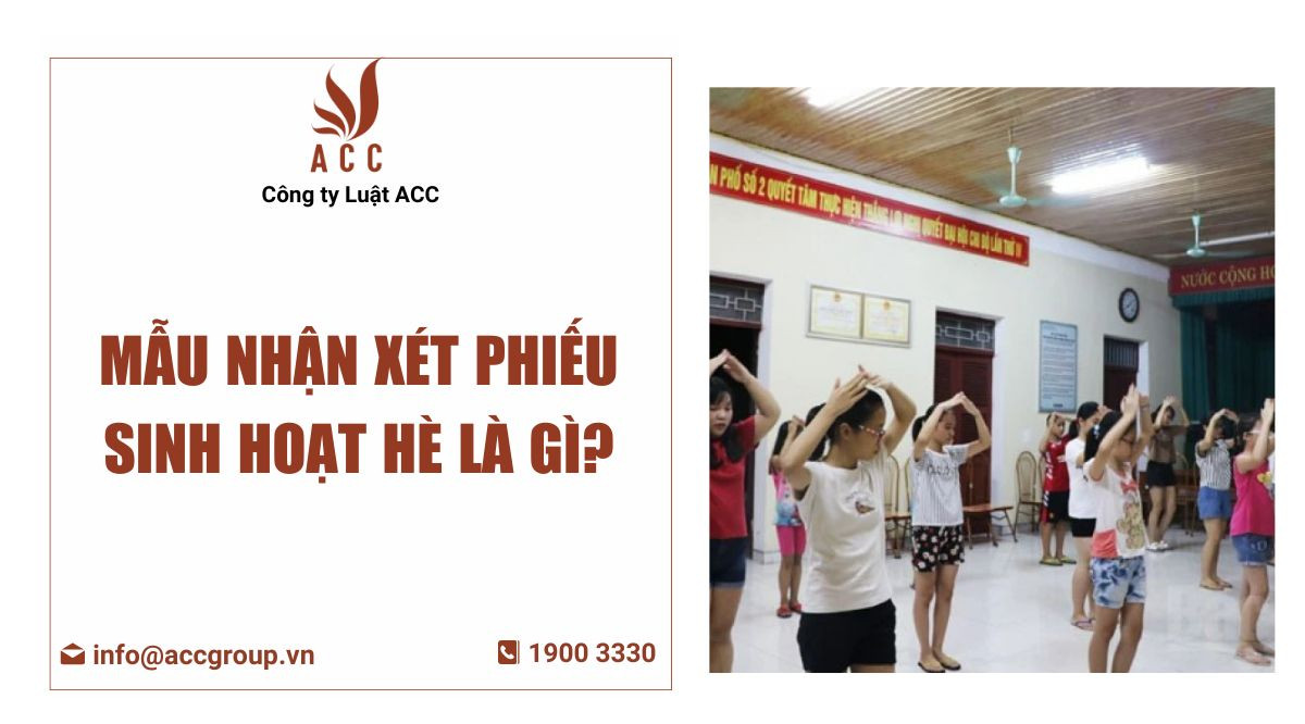 Mẫu nhận xét phiếu sinh hoạt hè là gì?
