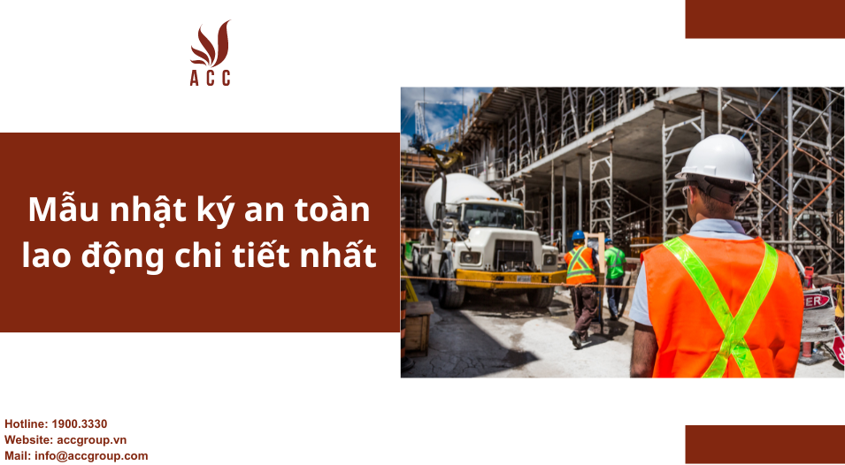 Mẫu nhật ký an toàn lao động chi tiết nhất