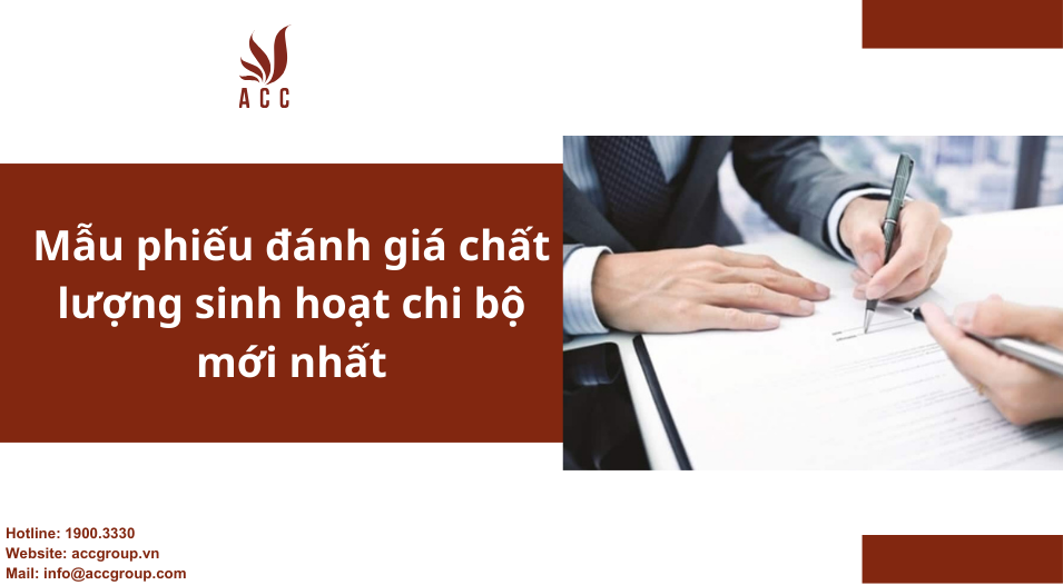 Mẫu phiếu đánh giá chất lượng sinh hoạt chi bộ mới nhất