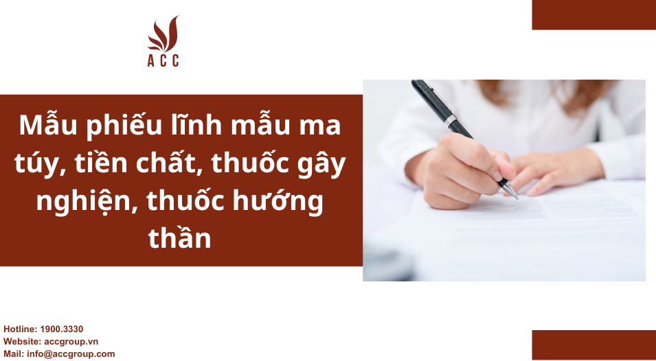 Mẫu phiếu lĩnh mẫu ma túy, tiền chất, thuốc gây nghiện, thuốc hướng thần