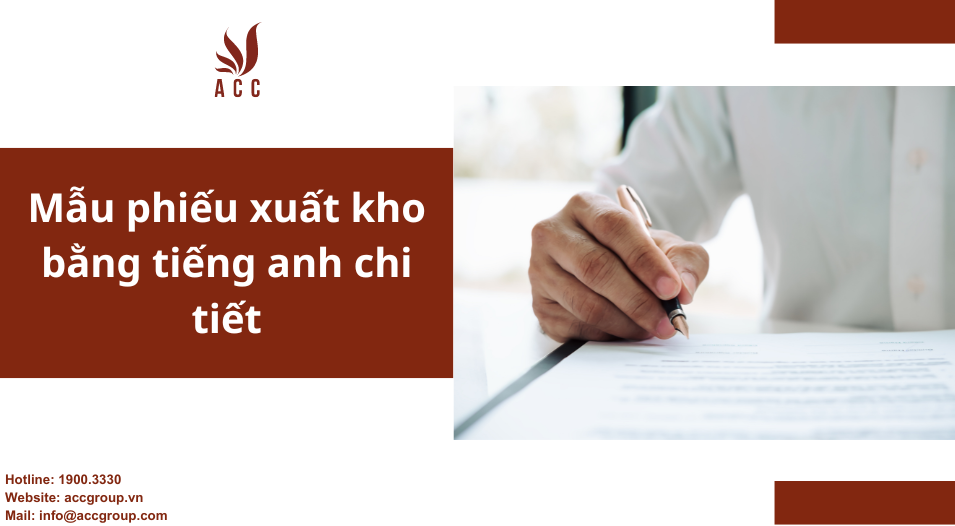 Mẫu phiếu nhập kho, xuất kho bằng tiếng anh chi tiết
