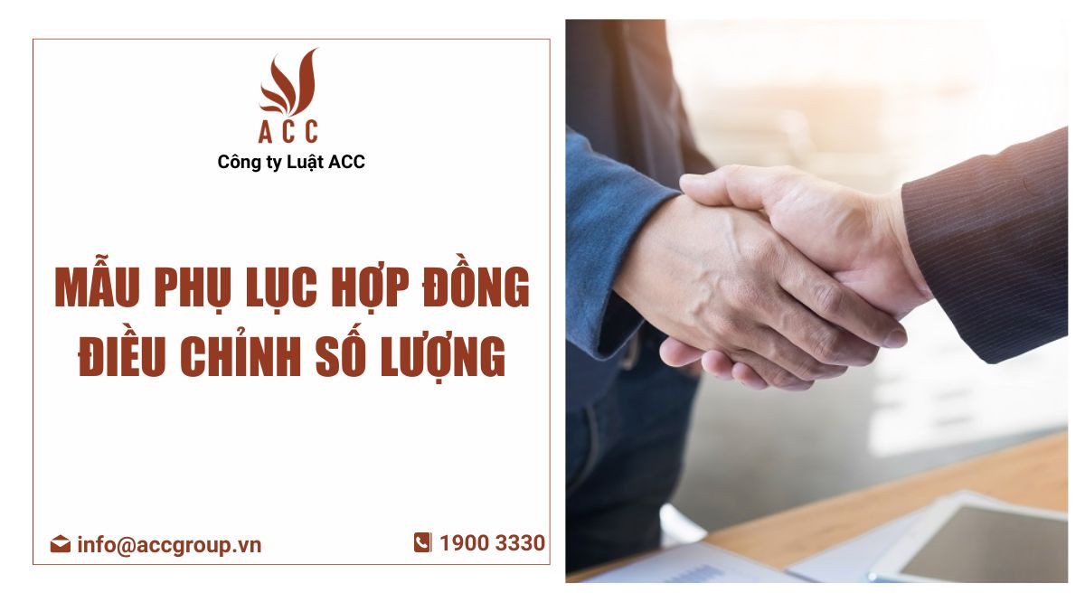 Mẫu phụ lục hợp đồng điều chỉnh số lượng