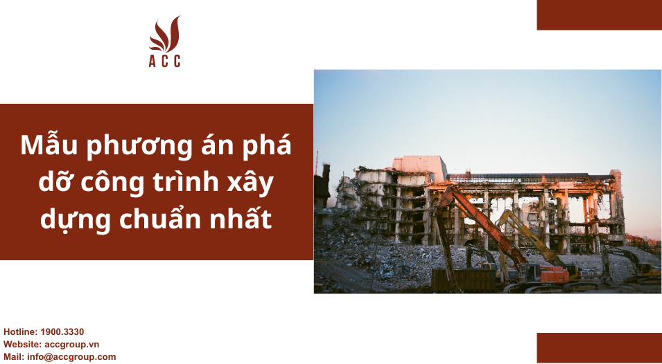 Mẫu phương án phá dỡ công trình xây dựng chuẩn nhất