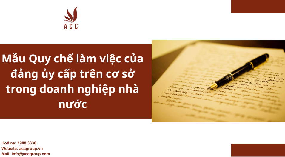 Mẫu Quy chế làm việc của đảng ủy cấp trên cơ sở trong doanh nghiệp nhà nước