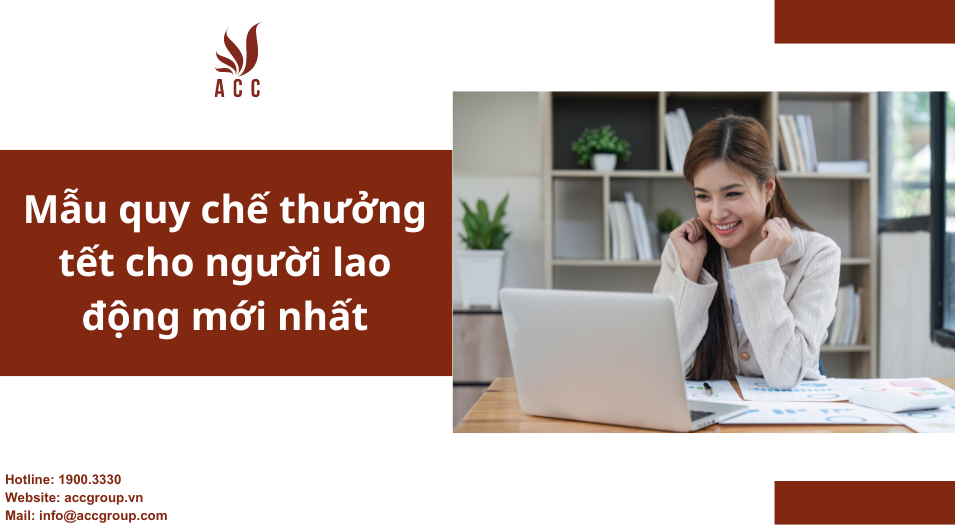 Mẫu quy chế thưởng tết cho người lao động mới nhất
