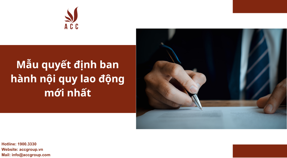 Mẫu quyết định ban hành nội quy lao động mới nhất