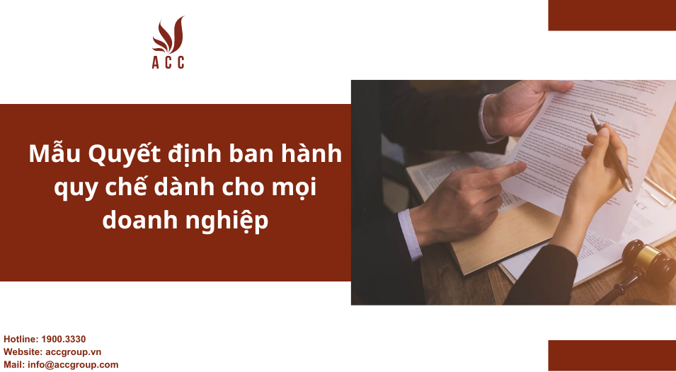 Mẫu Quyết định ban hành quy chế dành cho mọi doanh nghiệp