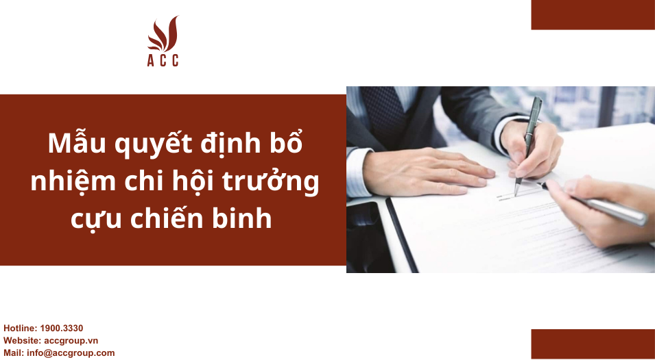 Mẫu quyết định bổ nhiệm chi hội trưởng cựu chiến binh