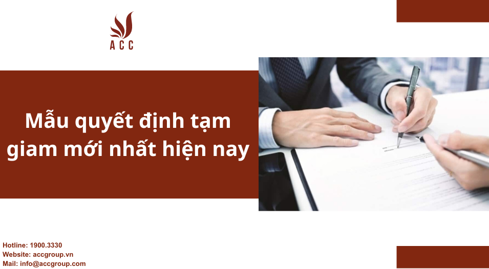 Mẫu quyết định tạm giam mới nhất hiện nay