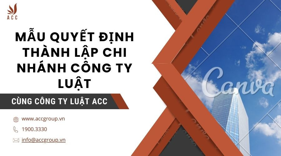 mau-quyet-dinh-thanh-lap-chi-nhanh-cong-ty-luat