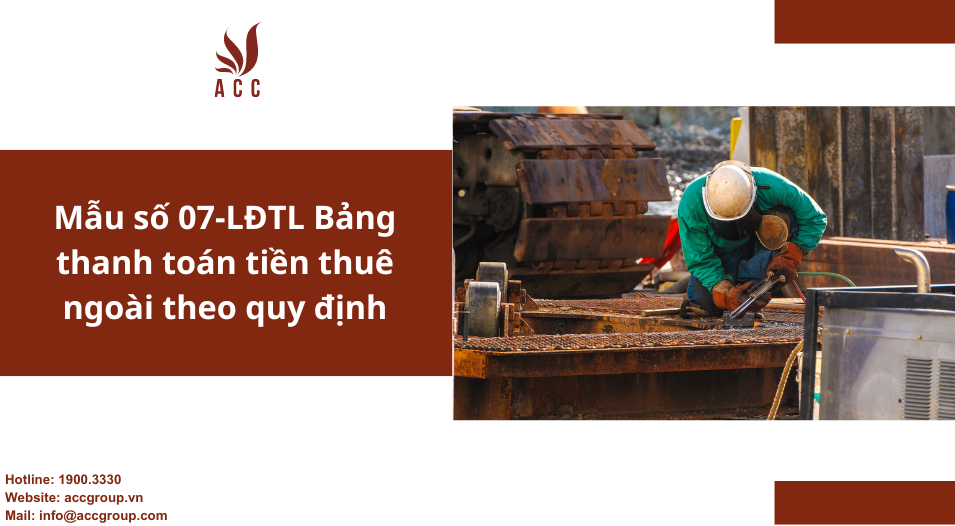 Mẫu số 07-LĐTL Bảng thanh toán tiền thuê ngoài theo quy định