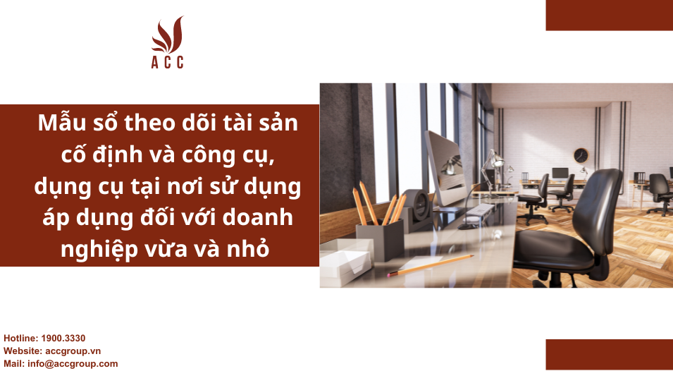 Mẫu sổ theo dõi tài sản cố định và công cụ, dụng cụ tại nơi sử dụng áp dụng đối với doanh nghiệp vừa và nhỏ