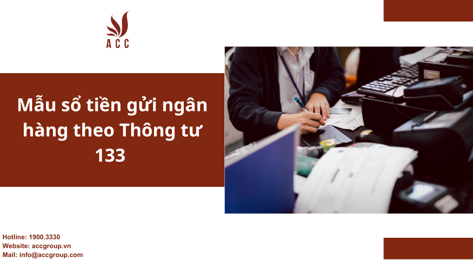 Mẫu sổ tiền gửi ngân hàng theo Thông tư 133