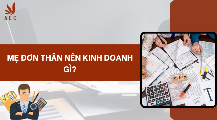 Mẹ đơn thân nên kinh doanh gì