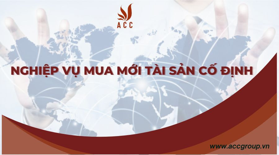 Nghiệp vụ mua mới tài sản cố định