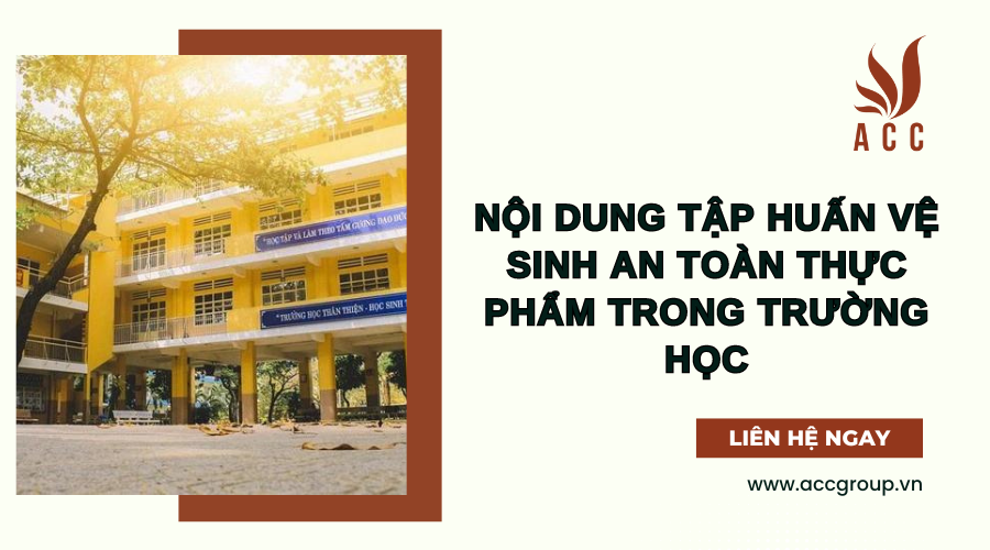 Nội dung tập huấn vệ sinh an toàn thực phẩm trong trường học