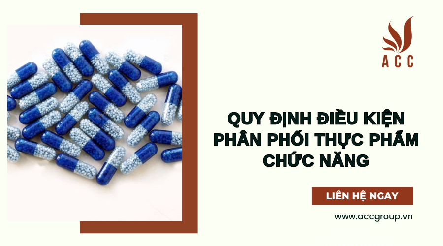quy-dinh-dieu-kien-phan-phoi-thuc-pham-chuc-nang-1