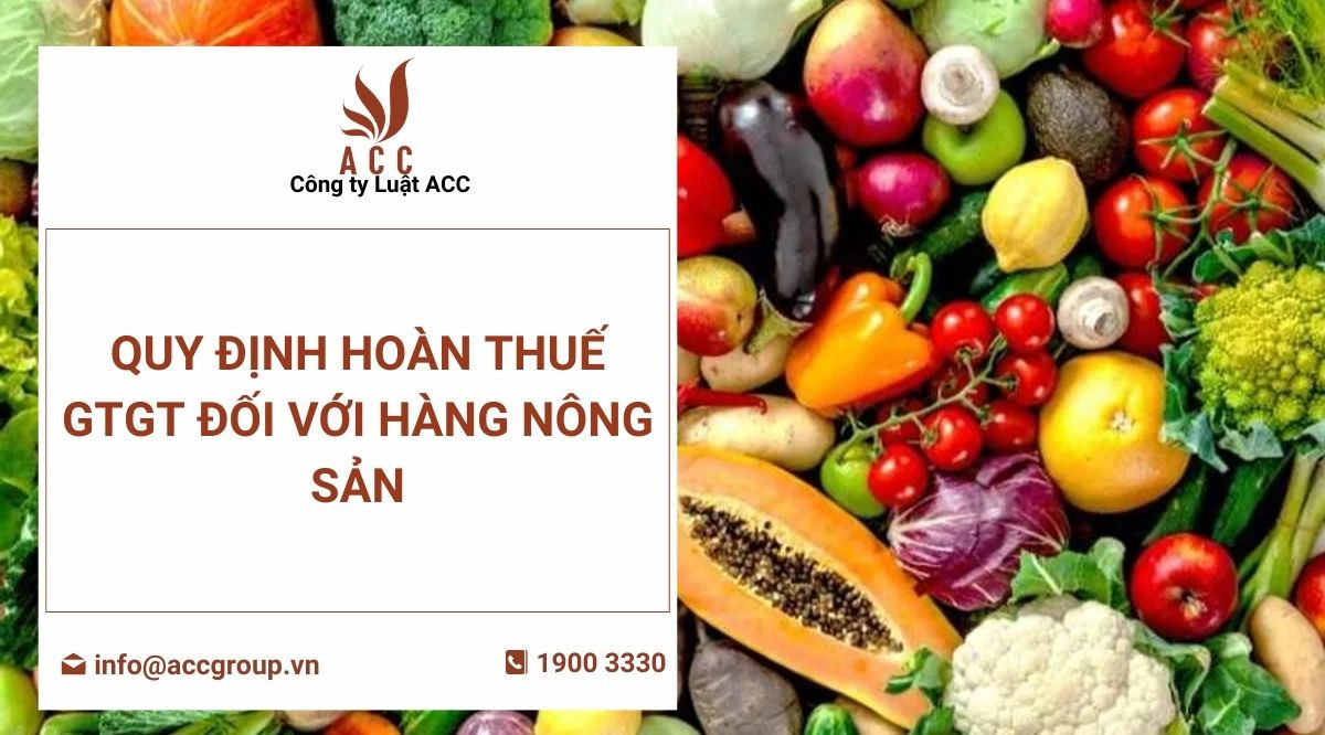 quy-dinh-hoan-thue-gtgt-doi-voi-hang-nong-san