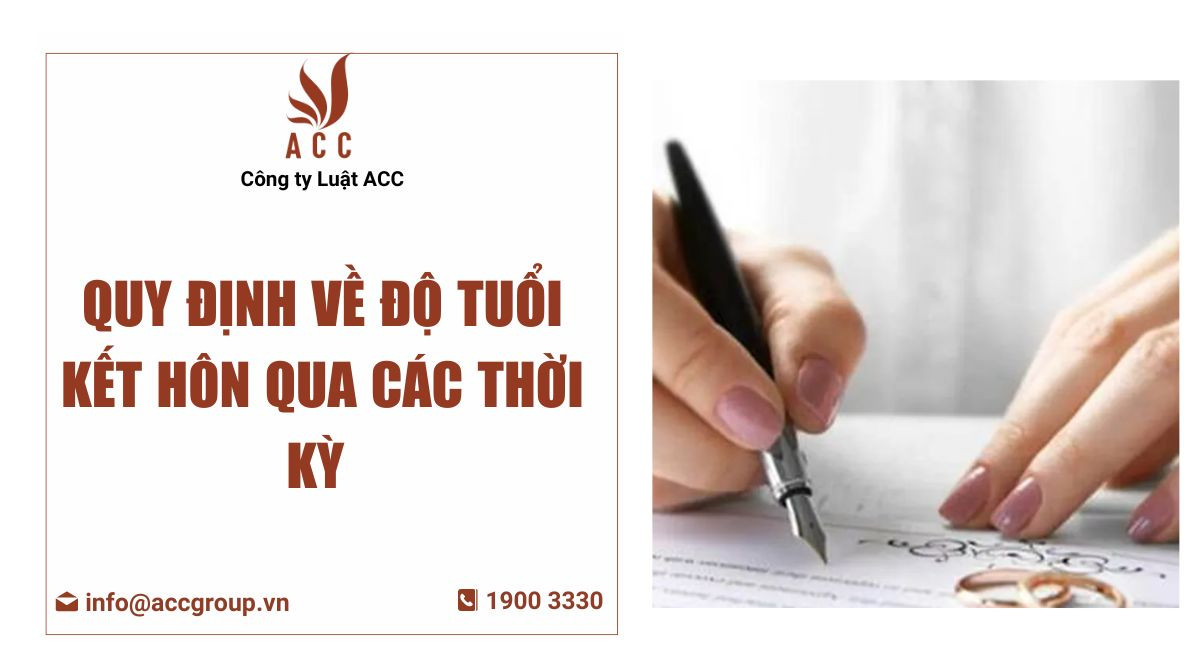 Quy định về độ tuổi kết hôn qua các thời kỳ 