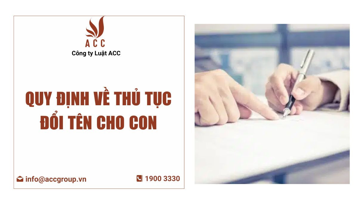 Quy định về thủ tục đổi tên cho con