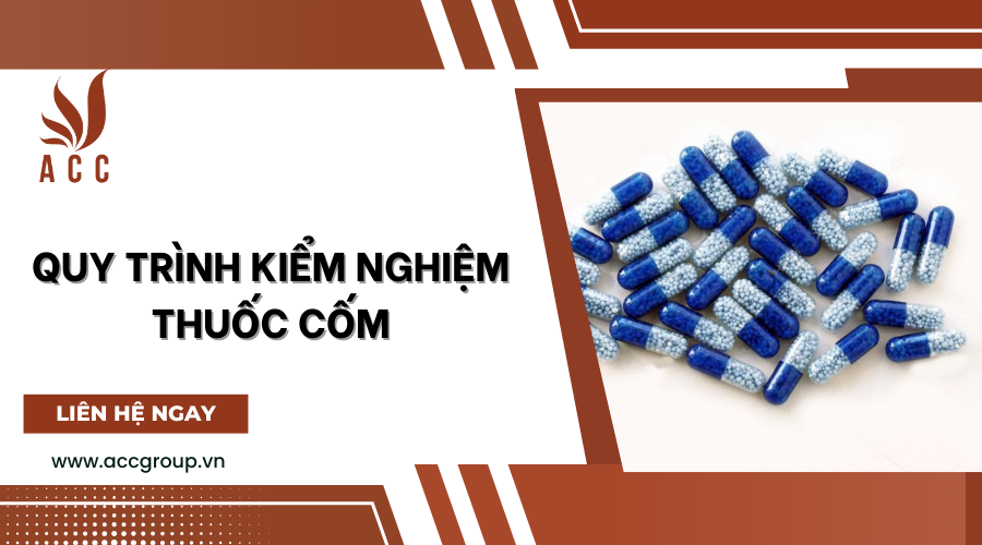 Quy trình kiểm nghiệm thuốc cốm