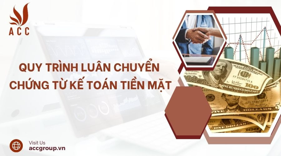 quy-trinh-luan-chuyen-chung-tu-ke-toan-tien-mat