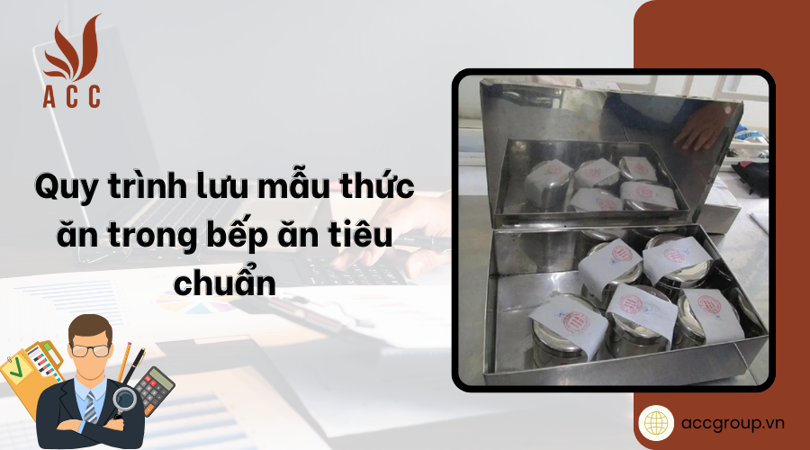 quy-trinh-luu-mau-thuc-an-trong-bep-an-tieu-chuan-1