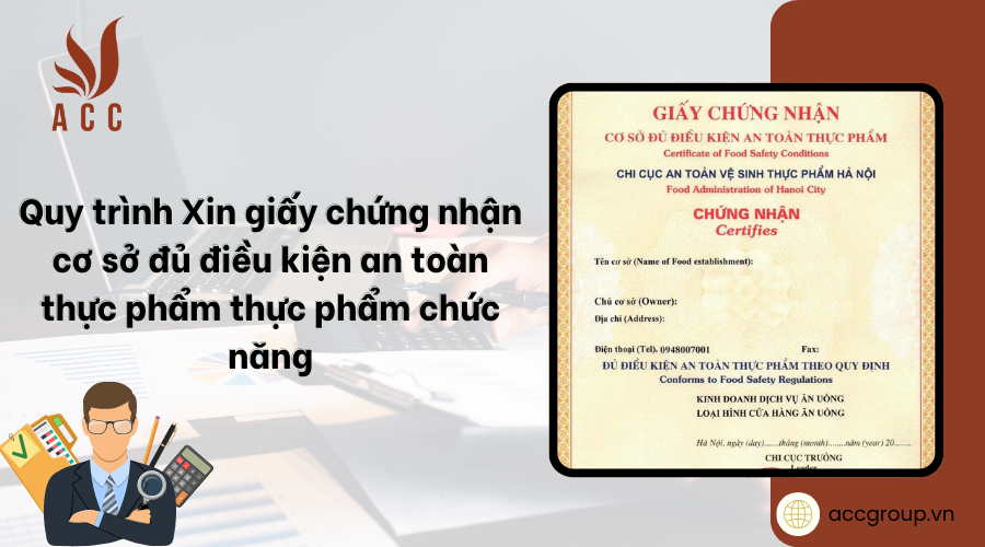 quy-trinh-xin-giay-chung-nhan-co-so-du-dieu-kien-an-toan-thuc-pham-thuc-pham-chuc-nang
