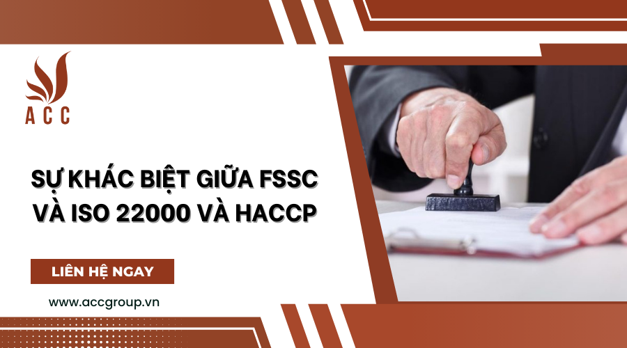 Sự khác biệt giữa FSSC và ISO 22000 và HACCP