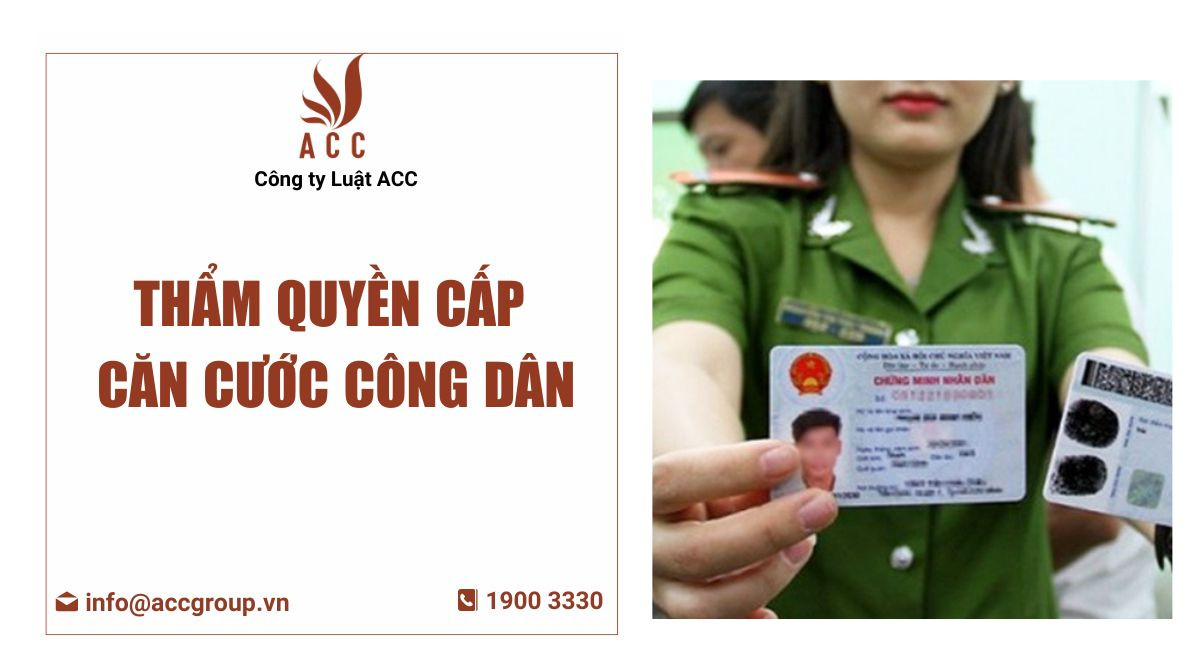 Thẩm quyền cấp căn cước công dân