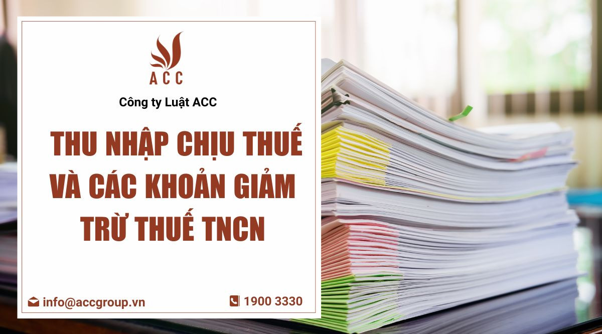 Thu nhập chịu thuế và các khoản giảm trừ thuế TNCN