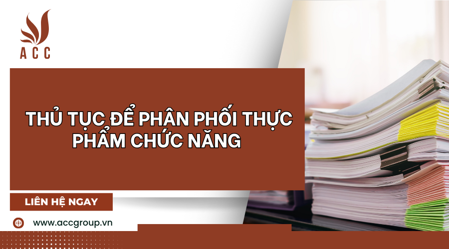 _Thủ tục để phân phối thực phẩm chức năng.
