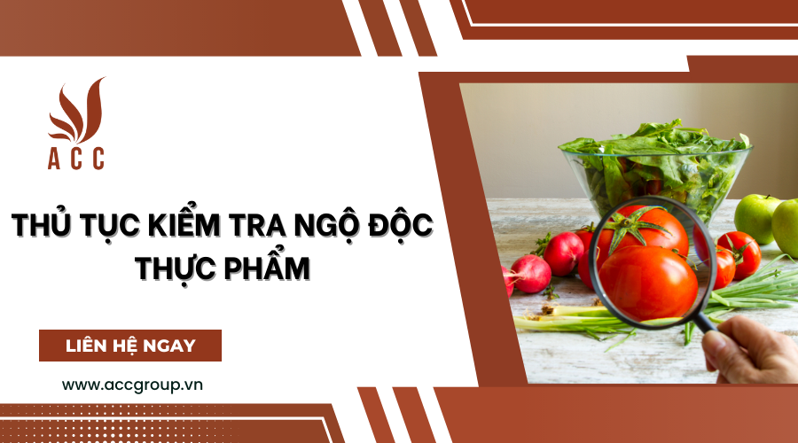 Thủ tục kiểm tra ngộ độc thực phẩm