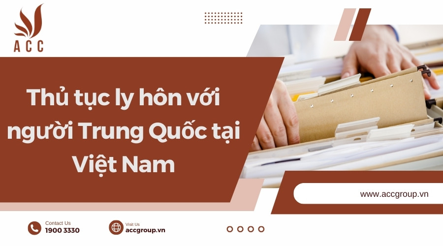 thu-tuc-ly-hon-voi-nguoi-trung-quoc-tai-viet-nam