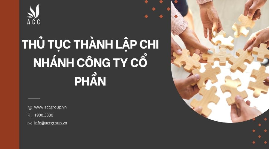 thu-tuc-thanh-lap-chi-nhanh-cong-ty-co-phan