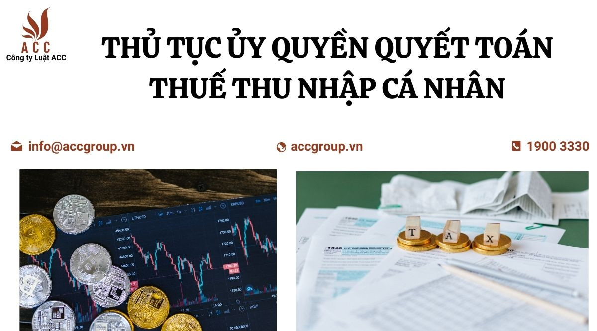 Thủ tục ủy quyền quyết toán thuế thu nhập cá nhân