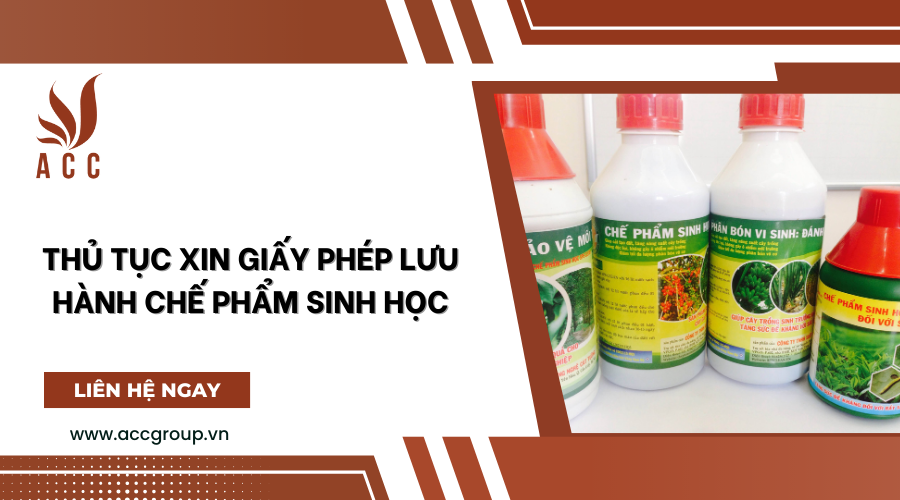 Thủ tục xin giấy phép lưu hành chế phẩm sinh học