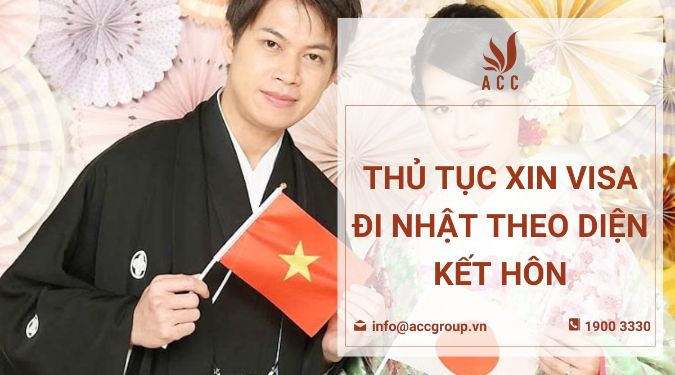 Thủ tục xin visa đi nhật theo diện kết hôn