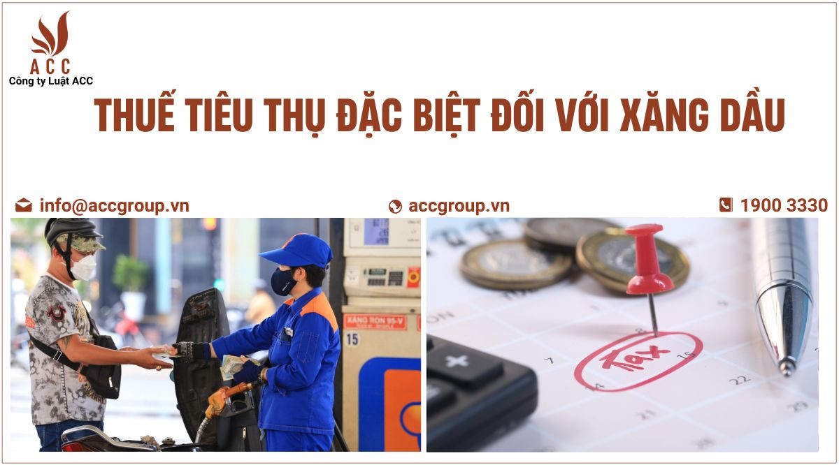 Thuế tiêu thụ đặc biệt đối với xăng dầu