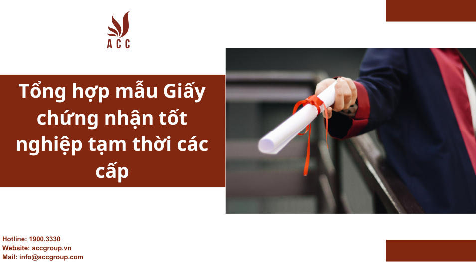 Tổng hợp mẫu Giấy chứng nhận tốt nghiệp tạm thời các cấp