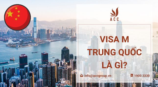 visa-m-trung-quoc-la-gi