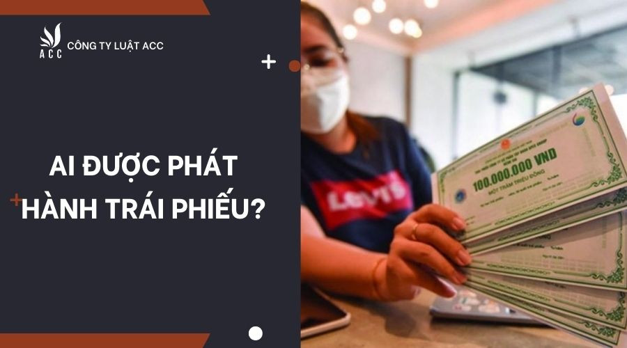 ai-duoc-phat-hanh-trai-phieu